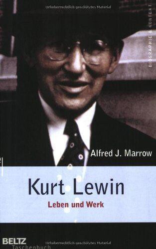Marrow, Alfred J. - Kurt Lewin - Leben und Werk (Beltz Taschenbuch / Biographie und Kontext) - Preis vom 09.10.2026 07:28:09 h