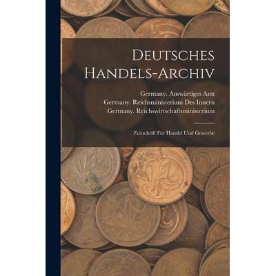 Deutsches Handels-Archiv, Taschenbuch von , Legare Street Press, 978-1-01-907443-5