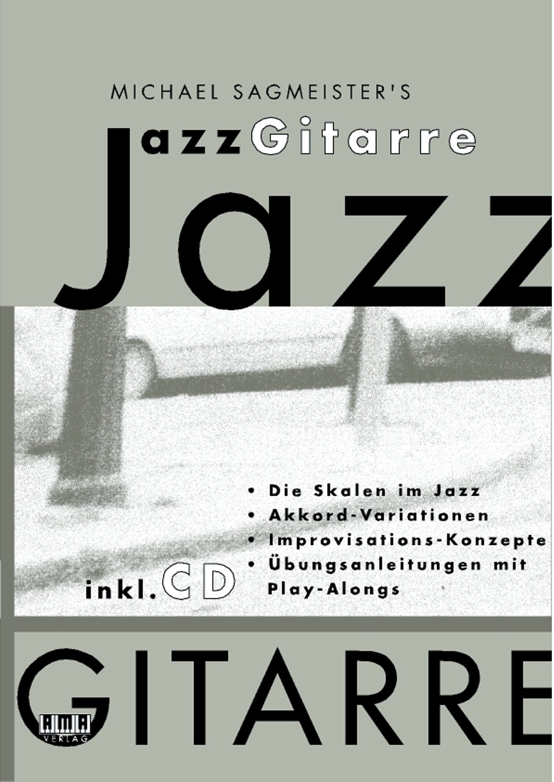 Michael Sagmeister - Michael Sagmeister's Jazzgitarre: Die Skalen im Jazz. Akkord-Variationen. Improvisations-Konzepte. Übungsanleitungen mit Play-Alongs - Preis vom 09.10.2026 07:28:09 h