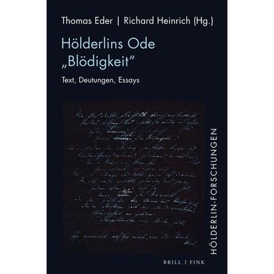 Hölderlins Ode „Blödigkeit“, Gebundene Ausgabe von , Brill | Fink, 978-3-7705-7094-2