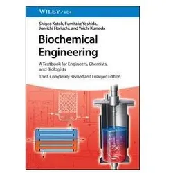 Biochemical Engineering, Sachbücher von Shigeo Katoh, Fumitake Yoshida, Jun-ichi Horiuchi, Yoichi Kumada