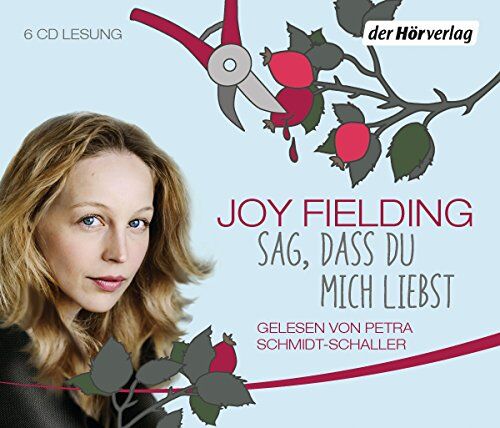 Joy Fielding - Sag, dass du mich liebst - Preis vom 09.10.2026 07:28:09 h