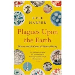 Plagues upon the Earth, Sachbücher von Kyle Harper