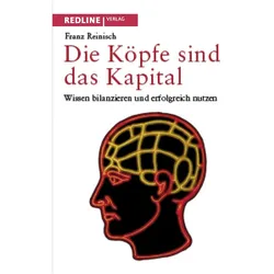 Die Köpfe sind das Kapital, Fachbücher von Franz Reinisch