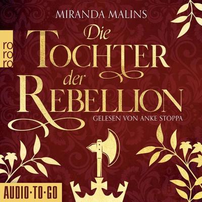 Die Tochter der Rebellion - Miranda Malins, Audio, 9783965194342