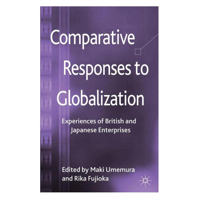 Palgrave Macmillan Uk Comparative Responses to Globalization (Englisch, Hardcover, M. Umemura, R. Fujioka) (63304115)