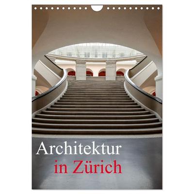 Architektur in Zürich (Wandkalender 2026 DIN A4 hoch), CALVENDO Monatskalender
