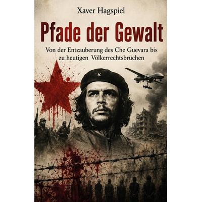 Pfade der Gewalt, Taschenbuch von Xaver Hagspiel, Rediroma-Verlag, 978-3-692-43111-6