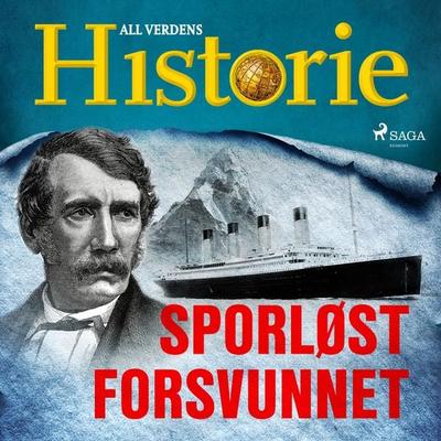 Sporløst forsvunnet - All Verdens Historie, Audio, 9788726402483