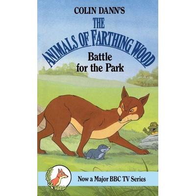 Battle For The Park, Taschenbuch von Colin Dann, Red Fox, 978-0-09-920561-6