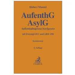 AufenthG / AsylG, Fachbücher von Johanna Mantel, Jara Al-Ali, Bertold Huber