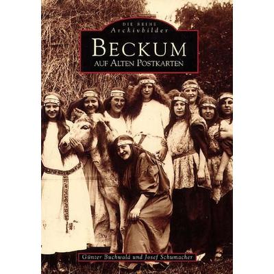 Beckum auf alten Postkarten, Taschenbuch von Günter Buchwald, Sutton, 978-3-89702-051-1