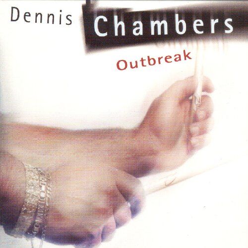Dennis Chambers - Outbreak - Preis vom 08.10.2026 07:26:42 h