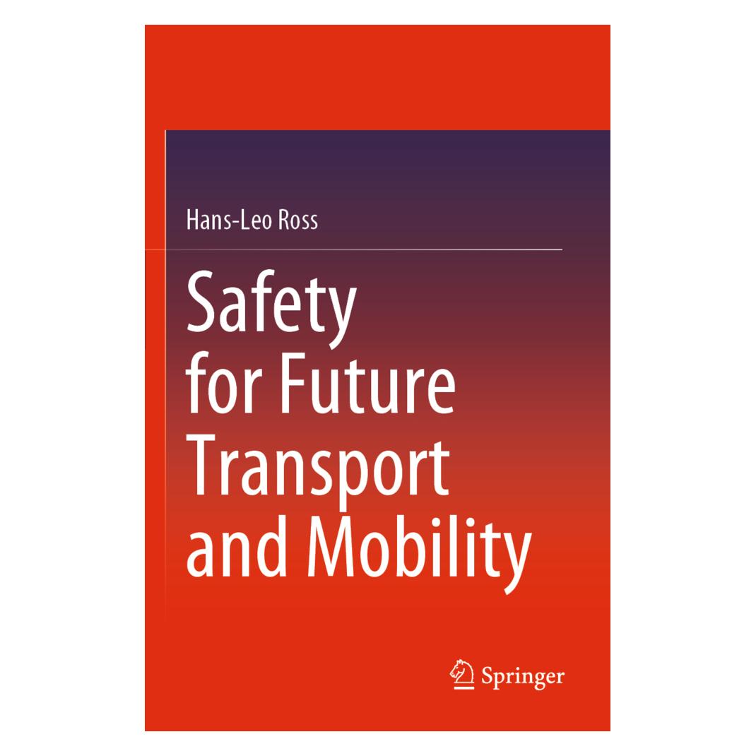 Springer Safety for Future Transport and Mobility (Englisch, Softcover, Hans-Leo Ross) (56211613)