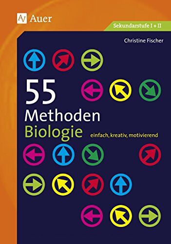 Christine Fischer - 55 Methoden Biologie: einfach, kreativ, motivierend (5. bis 13. Klasse) - Preis vom 14.10.2026 23:07:16 h