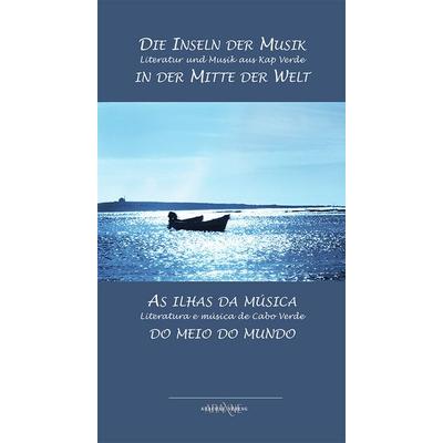 Die Inseln der Musik in der Mitte der Welt, Taschenbuch von , Arachne, 978-3-932005-99-2