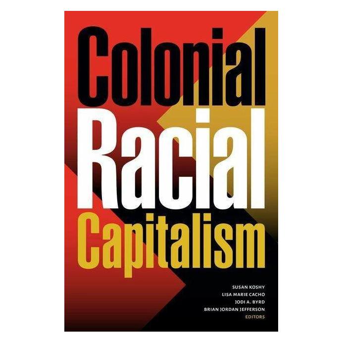 Duke Univ Pr Colonial Racial Capitalism (Englisch, Softcover, Susan Koshy) (45740593)