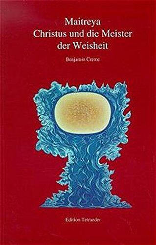 Benjamin Creme - Maitreya - Christus und die Meister der Weisheit - Preis vom 09.10.2026 07:28:09 h