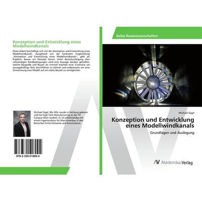 Konzeption und Entwicklung eines Modellwindkanals, Taschenbuch von Michael Sippl, AV Akademikerverlag, 978-3-330-51809-4