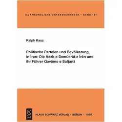 Politische Parteien und Bevölkerung in Iran, Fachbücher von Ralph Kauz
