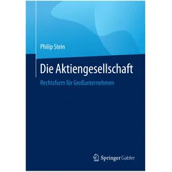Die Aktiengesellschaft, Fachbücher von Philip Stein