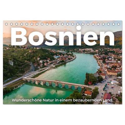 Bosnien - Wunderschöne Natur in einem bezaubernden Land. (Tischkalender 2026 DIN A5 quer), CALVENDO Monatskalender