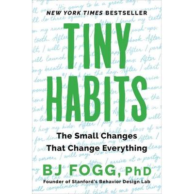 Tiny Habits, Taschenbuch von B. J. Fogg, Harper Collins Publ. USA, 978-0-358-36277-7
