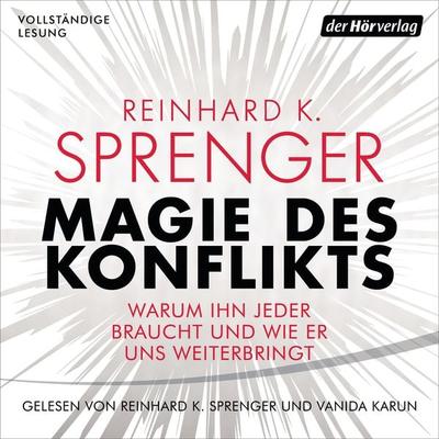 Magie des Konflikts - Reinhard K. Sprenger, Audio, 9783844538823