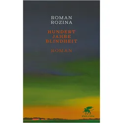 Hundert Jahre Blindheit, Belletristik von Roman Rozina, Alexandra Natalie Zaleznik