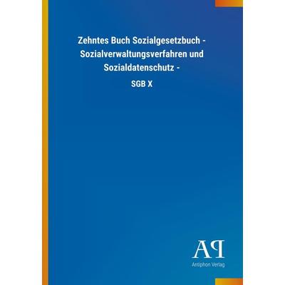 Zehntes Buch Sozialgesetzbuch - Sozialverwaltungsverfahren und Sozialdatenschutz -, Taschenbuch von , Outlook, 978-3-7314-4680-4