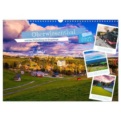 Oberwiesenthal und der Fichtelberg im Erzgebirge (Wandkalender 2027 DIN A3 quer), CALVENDO Monatskalender