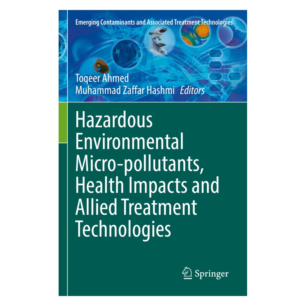 Springer Hazardous Environmental Micro-pollutants, Health Impacts and Allied Treatment Technologies (Englisch, Softcover, Muhammad Zaffar Hashmi, Toqeer Ahmed) (56955046)