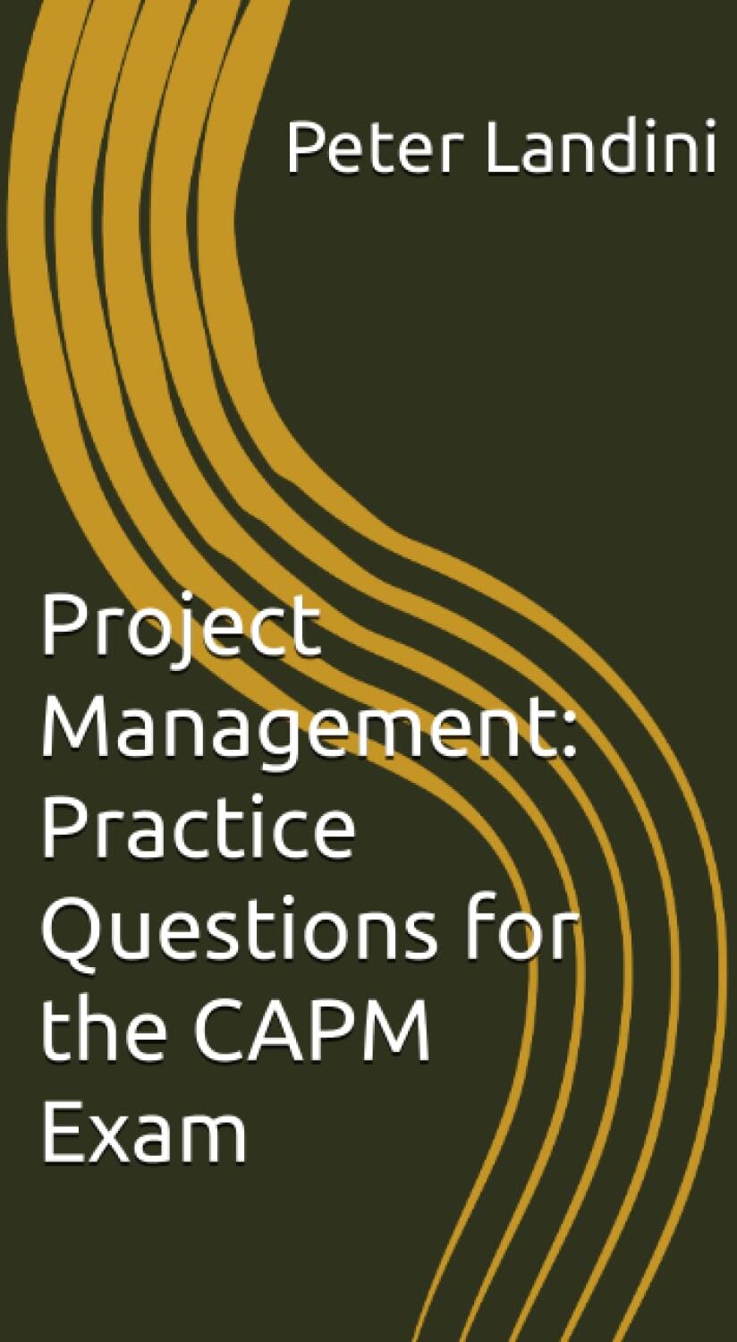 Peter Landini - Project Management: Practice Questions for the CAPM Exam - Preis vom 09.10.2026 07:28:09 h