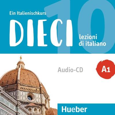 Dieci A1 - Ciro Massimo Naddeo,Euridice Orlandino, CD, 9783190656479