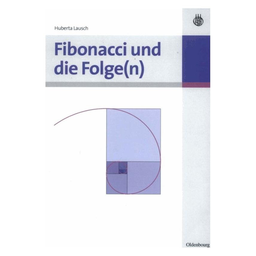 De Gruyter Fibonacci und die Folge(n) (Deutsch, Hardcover, Huberta Lausch) (35135674)