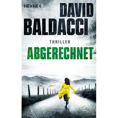 Abgerechnet, Taschenbuch von David Baldacci, Heyne, 978-3-453-42750-1