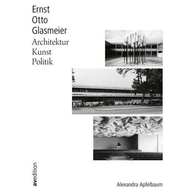 Ernst Otto Glasmeier, Taschenbuch von Alexandra Apfelbaum, Avedition