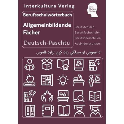 Interkultura Berufsschulwörterbuch für allgemeinbildende Fächer Deutsch-Paschtu, Paperback von Interkultura Verlag, Interkultura Verlag - Social