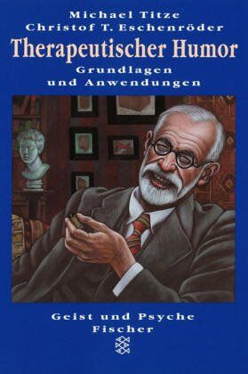 Michael Titze - Therapeutischer Humor: Grundlagen und Anwendungen - Preis vom 02.10.2026 23:42:20 h