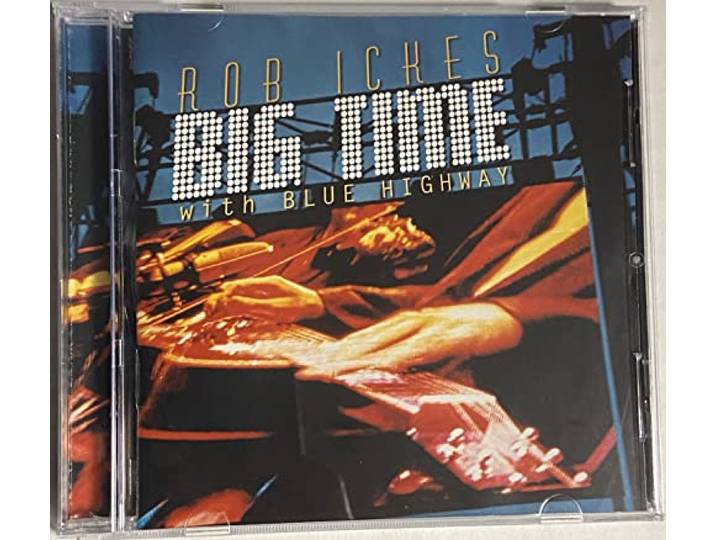 Rob Ickes - Big Time With Blue Highwa
