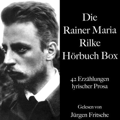 Die Rainer Maria Rilke Hörbuch Box - Rainer Maria Rilke, Audio, 9783754508671