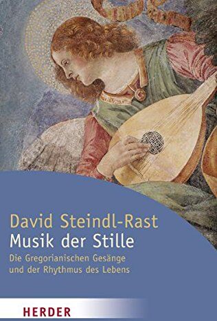 David Steindl-Rast - Musik der Stille: Die Gregorianischen Gesänge und der Rhythmus des Lebens (HERDER spektrum) - Preis vom 09.10.2026 07:28:09 h