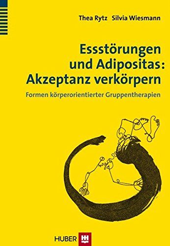 Thea Rytz - Essstörungen und Adipositas: Akzeptanz verkörpern: Formen körperorientierter Gruppentherapien - Preis vom 01.10.2026 17:08:56 h