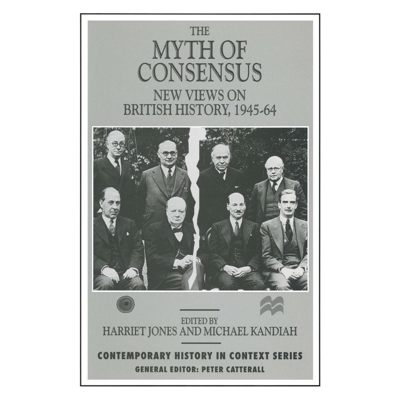 Palgrave Macmillan The Myth of Consensus (9780333650738)