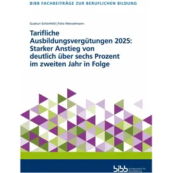 Tarifliche Ausbildungsvergütungen 2025: Starker Anstieg von deutlich über 6 Prozent im zweiten, Schulbücher von Bundesinstitut für Berufsbildung