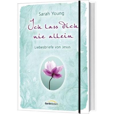 Ich lass dich nie allein, Taschenbuch von Sarah Young, Gerth Medien, 978-3-95734-026-9