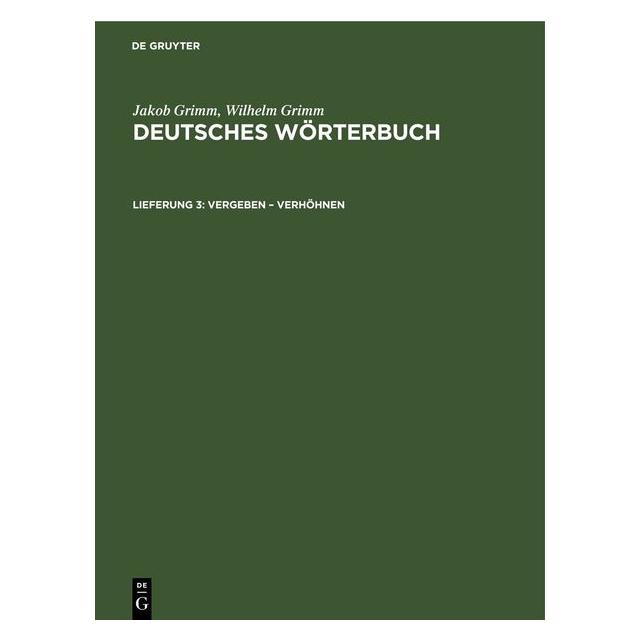 De Gruyter Grimm:Vergeben - Verhöhnen (Deutsch, Hardcover, Jacob Grimm, Wilhelm Grimm) (67791117)