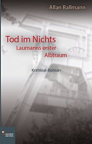 Allan Ballmann - Tod im Nichts: Laumanns erster Albtraum - Preis vom 10.10.2026 11:48:34 h