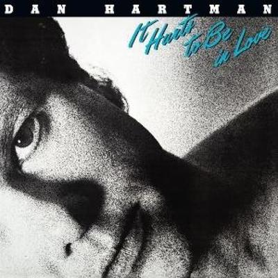 It Hurts To Be In Love - Dan Hartman, CD