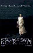 Baltenstein, Dorothea S. - Vier Tage währt die Nacht - Preis vom 11.10.2026 15:43:13 h